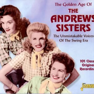 The Golden Age of the Andrews Sisters