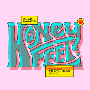 Clap Hands / You Go to My Head