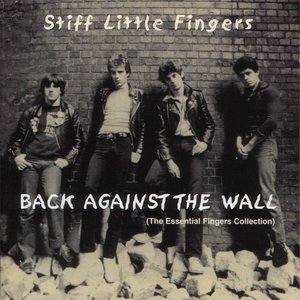 Back Against The Wall (The Essential Fingers Collection)