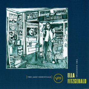 The Essential Ella Fitzgerald: The Great Songs