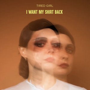 I Want My Shirt Back