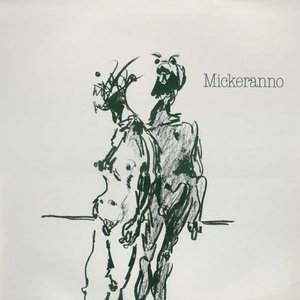 Mickeranno のアバター