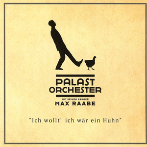 Max Raabe & Palast Orchester - Ich Wollt