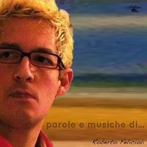 Parole e musiche di...