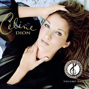The Collector's Series: Celine Dion, Vol. 1