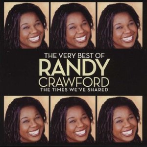 The Very Best of Randy Crawford - The Times we've Shared