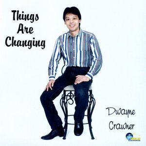 Things Are Changing