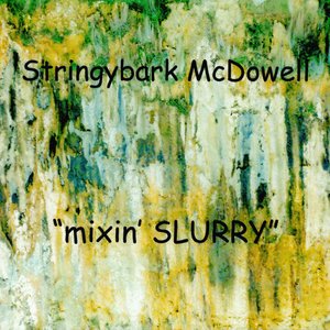 Mixin' Slurry