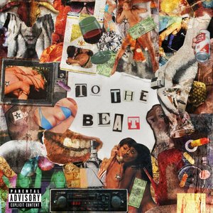 To The Beat [Explicit]