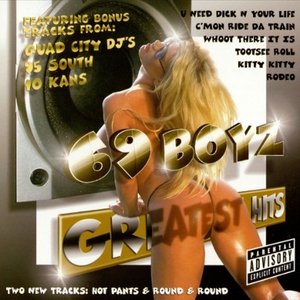 69 Boyz Greatest Hits