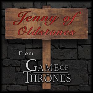 Jenny of Oldstones (From 'Game of Thrones')