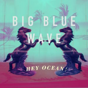 Big Blue Wave EP