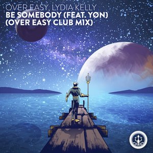 Be Somebody (Over Easy Club Mix)