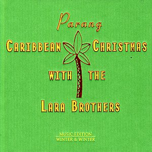 Caribbean Christmas with the Lara Brothers