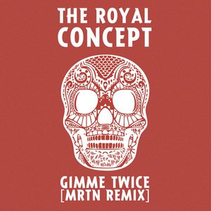 Gimme Twice (MRTN remix)