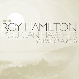 You Can Have Her - 50 R&B Classics