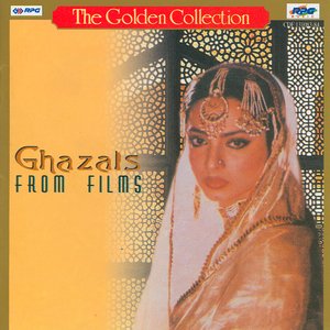 The Golden Collection Ghazals From Films