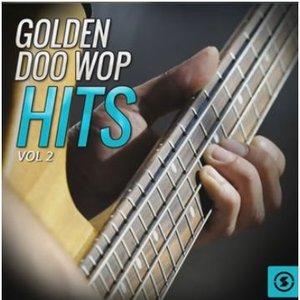 Golden Doo Wop Hits, Vol. 2