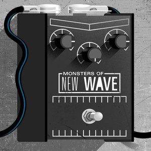 The Monsters of New Wave