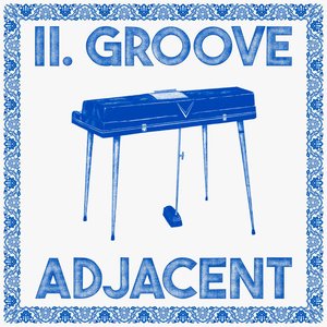 II. Groove Adjacent