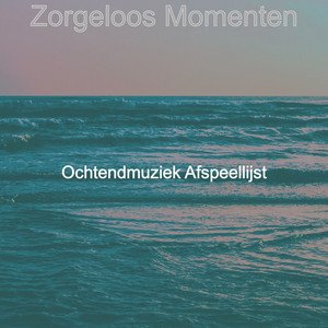 Zorgeloos Momenten