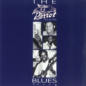 The Parrot Records Blues Story