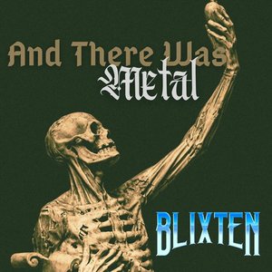 And There Was Metal