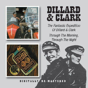 The Fantastic Expedition of Dillard & Clark / Through the Morning, Through the Night cover