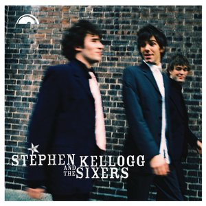 Stephen Kellogg and The Sixers (Bonus Tracks)