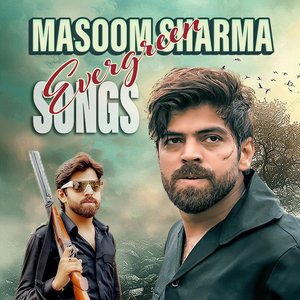 Masoom Sharma Evergreen Hits