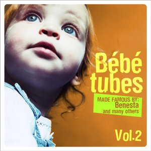 Bébé Tubes Volume 2