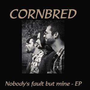 Nobody's Fault but Mine - EP