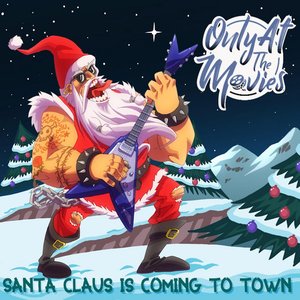 Santa Claus Is Coming To Town