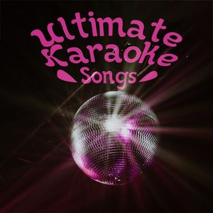 Ultimate Karaoke Songs