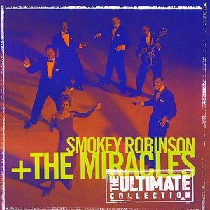 The Ultimate Collection: Smokey Robinson & The Miracles