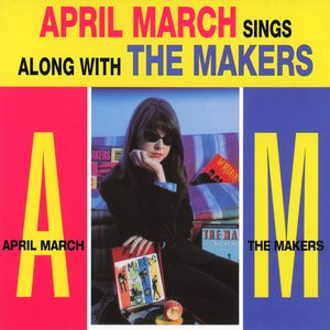 April March Sings Along With The Makers