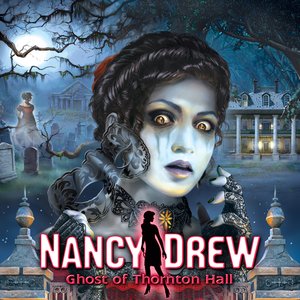 Nancy Drew: Ghost of Thornton Hall