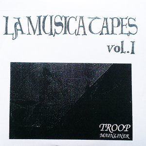 La Musica Tapes Vol.1