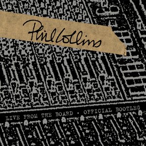 Phil Collins - Live From The Board - Official Bootleg - Zortam Music
