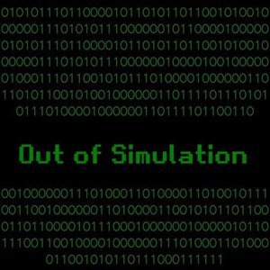 Out of Simulation