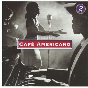 Café Americano - The Great 50's