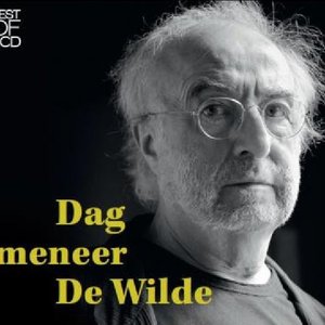 Dag Meneer De Wilde (Best Of)