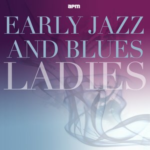 Early Jazz & Blues Ladies