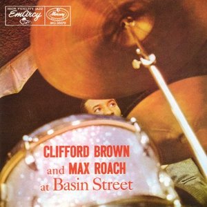 Clifford Brown and Max Roach at Basin Street