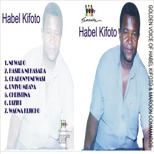 Golden Voice Of Habel Kifoto