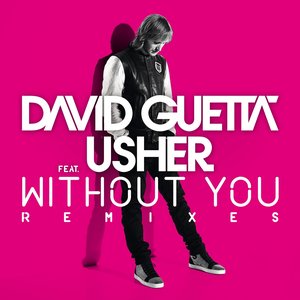 Without You (Remixes) [feat. Usher] - EP