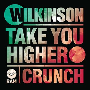 Take You Higher / Crunch