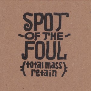 Spot of the Foul (total mass retain)