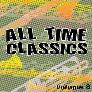 All Time Classics, Vol. 8