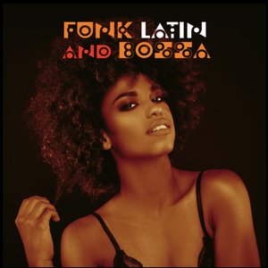 Funk, Latin & Bossa
